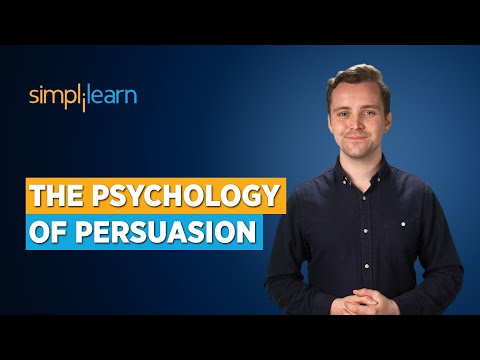 The Psychology of Persuasion | Principles of Persuasion | Science Of Persuasion | Simplilearn
