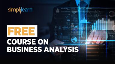 🔥FREE Course On Business Analysis | Learn The Basics Of CBAP And Get Certified | SkillUp|Simplilearn