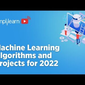 ðŸ”¥Machine Learning Algorithms and Projects for 2022 | Machine Learning For Beginners | Simplilearn