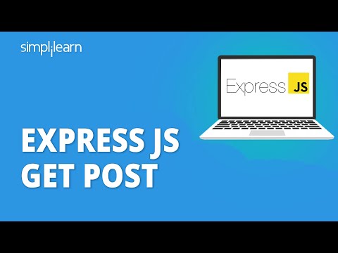 GET And POST Method In Express JS | Handling HTTP GET And POST Request With Express JS | Simplilearn