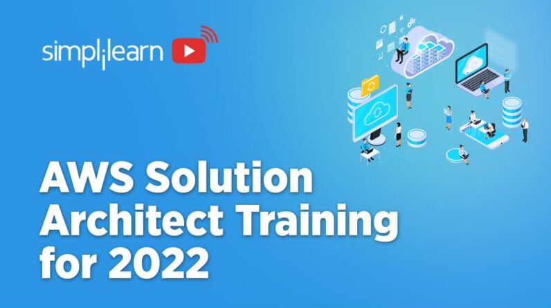 ðŸ”¥AWS Solution Architect Training for 2022 | AWS Solution Architect Interview Questions | Simplilearn