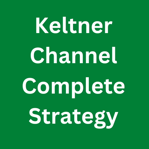 Keltner Channel Complete Strategy